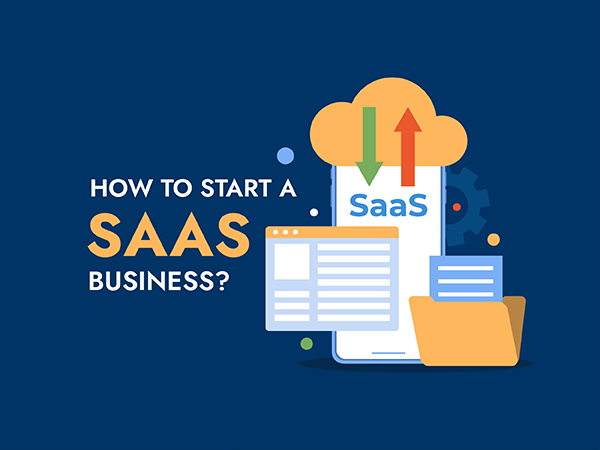 how-to-start-a-saas-business-in-2022