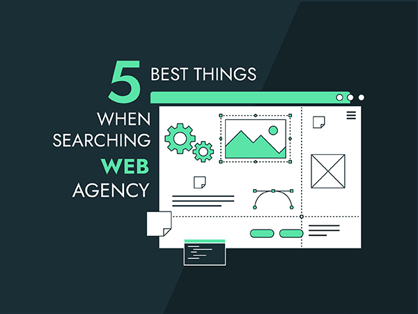 5-best-things-to-look-for-when-searching-web-agency